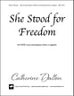 She Stood for Freedom SATB choral sheet music cover